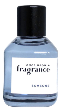 Once Upon A Fragrance Someone