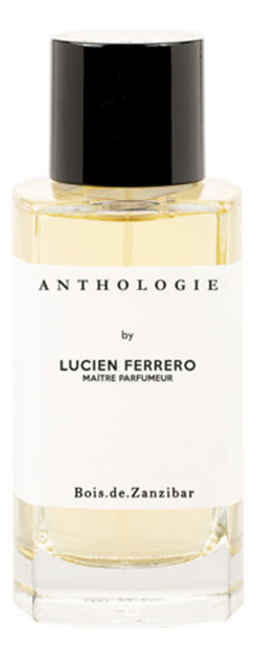 Anthologie By Lucien Ferrero Maitre Parfumeur Bois de Zanzibar