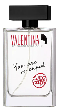 Valentina You Are So Cupid